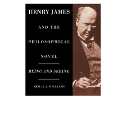 Henry James and the Philosophical Novel