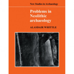 Problems in Neolithic Archaeology