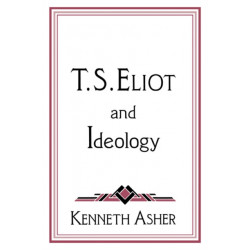 T. S. Eliot and Ideology