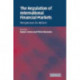 The Regulation of International Financial Markets: Perspectives for Reform