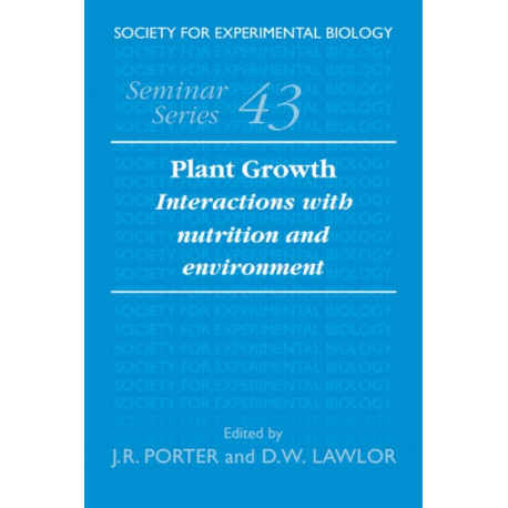 Plant Growth: Interactions with Nutrition and Environment