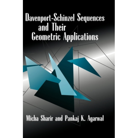 Davenport–Schinzel Sequences and their Geometric Applications