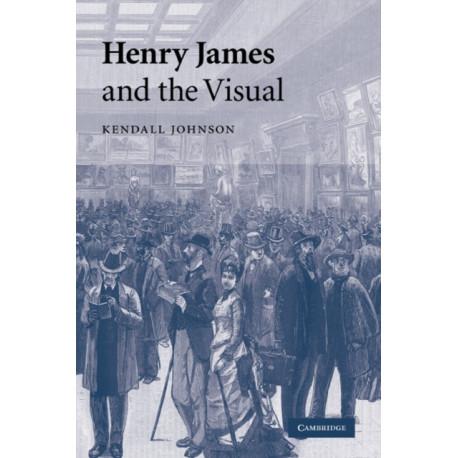Henry James and the Visual