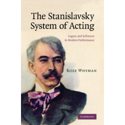 The Stanislavsky System of Acting: Legacy and Influence in Modern Performance
