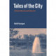 Tales of the City: A Study of Narrative and Urban Life