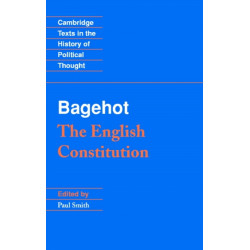 Bagehot: The English Constitution