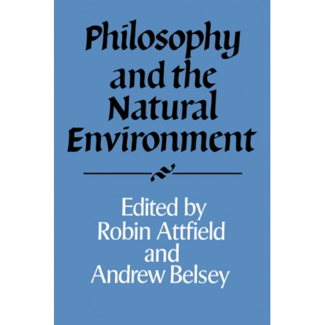 Philosophy and the Natural Environment