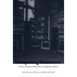 Computing Tomorrow: Future Research Directions in Computer Science