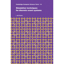 Simulation Techniques for Discrete Event Systems