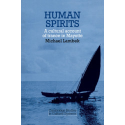 Human Spirits: A Cultural Account of Trance in Mayotte