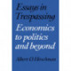 Essays in Trespassing: Economics to Politics and Beyond