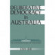 Deliberative Democracy in Australia: The Changing Place of Parliament