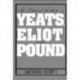 The Political Aesthetic of Yeats, Eliot, and Pound