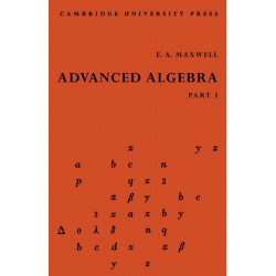 Advanced Algebra, Part 1
