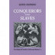 Conquerors and Slaves