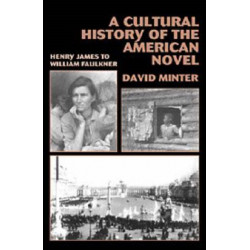 A Cultural History of the American Novel, 1890–1940: Henry James to William Faulkner