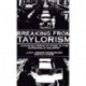 Breaking from Taylorism: Changing Forms of Work in the Automobile Industry