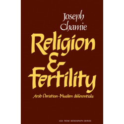 Religion and Fertility: Arab Christian-Muslim Differentials