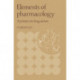 Elements of Pharmacology: A Primer on Drug Action