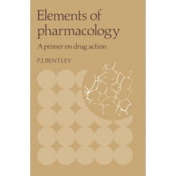 Elements of Pharmacology: A Primer on Drug Action