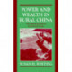 Power and Wealth in Rural China: The Political Economy of Institutional Change
