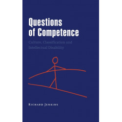 Questions of Competence: Culture, Classification and Intellectual Disability