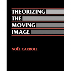 Theorizing the Moving Image