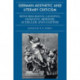 German Aesthetic and Literary Criticism: Winckelmann, Lessing, Hamann, Herder, Schiller and Goethe