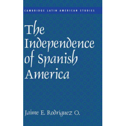 The Independence of Spanish America