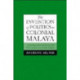 The Invention of Politics in Colonial Malaya: Contesting Nationalism and the Expansion of the Public Sphere