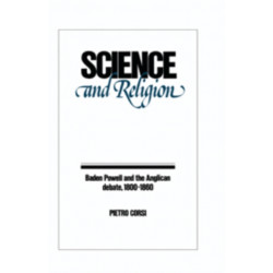 Science and Religion: Baden Powell and the Anglican Debate, 1800–1860