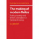 The Making of Modern Belize: Politics, Society and British Colonialism in Central America