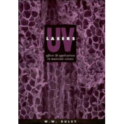 UV Lasers: Effects and Applications in Materials Science