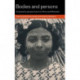 Bodies and Persons: Comparative Perspectives from Africa and Melanesia