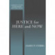 Justice for Here and Now