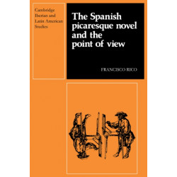 The Spanish Picaresque Novel and the Point of View