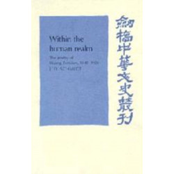 Within the Human Realm: The Poetry of Huang Zunxian, 1848–1905