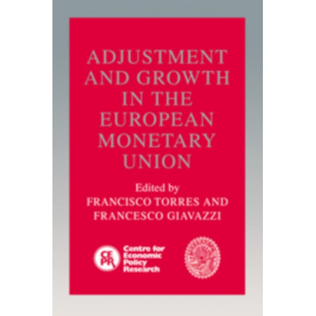 Adjustment and Growth in the European Monetary Union