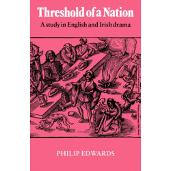 Threshold of a Nation: A Study in English and Irish Drama