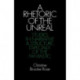 A Rhetoric of the Unreal: Studies in Narrative and Structure, Especially of the Fantastic