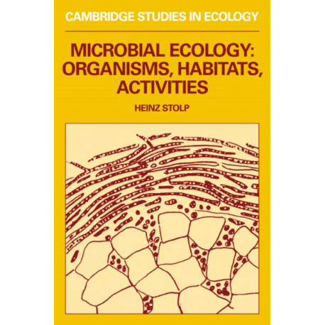 Microbial Ecology: Organisms, Habitats, Activities