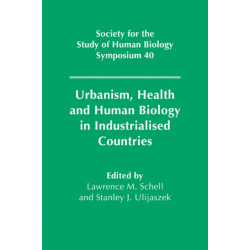 Urbanism, Health and Human Biology in Industrialised Countries