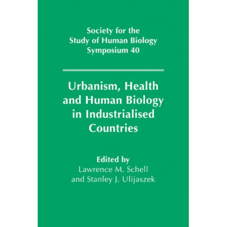 Urbanism, Health and Human Biology in Industrialised Countries
