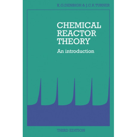 Chemical Reactor Theory: An Introduction