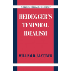 Heidegger's Temporal Idealism