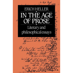 In the Age of Prose: Literary and Philosophical Essays