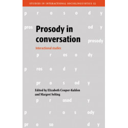 Prosody in Conversation: Interactional Studies