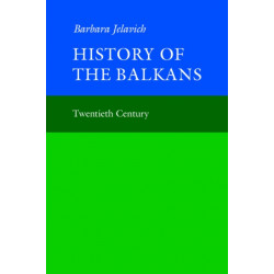 History of the Balkans: Volume 2