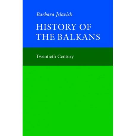 History of the Balkans: Volume 2