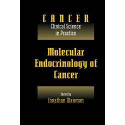 Molecular Endocrinology of Cancer: Volume 1, Part 2, Endocrine Therapies